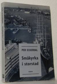 Småkyrka i storstad. Småkyrkorörelsen i göteborg…