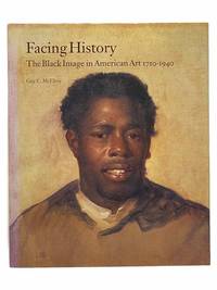 Facing History: The Black Image in American Art, 1710-1940