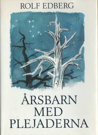 Årsbarn med plejaderna. Funderingar i en glänta…
