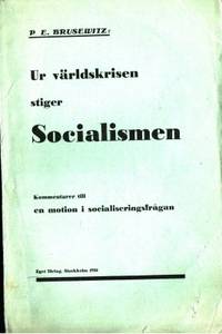 Ur världskrisen stiger socialismen. Kommentarer…