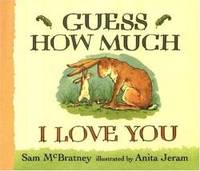 Guess How Much I Love You by Sam McBratney - 1996-09-09