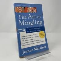 The Art of Mingling: Proven Techniques for Mastering Any Room