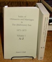 Index of Obituaries and Marriages in The (Baltimore) Sun, 1871-1875  (two-volume set)