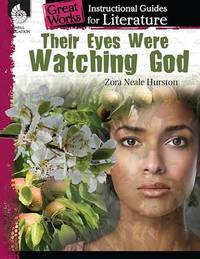 Their Eyes Were Watching God: An Instructional Guide for Literature