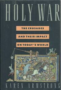 cover of The Holy War: The Crusades and Their Impact on Today's World