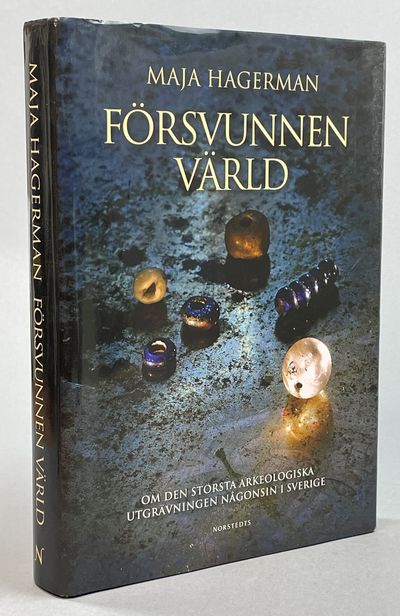 Försvunnen värld. Om den största arkeologiska…