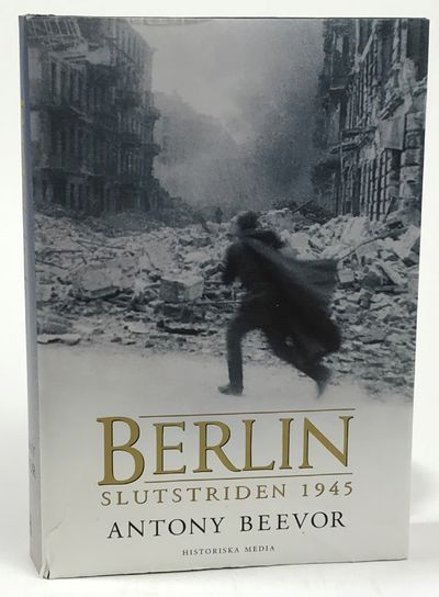 Berlin. Slutstriden 1945. Översättning: Ulf…