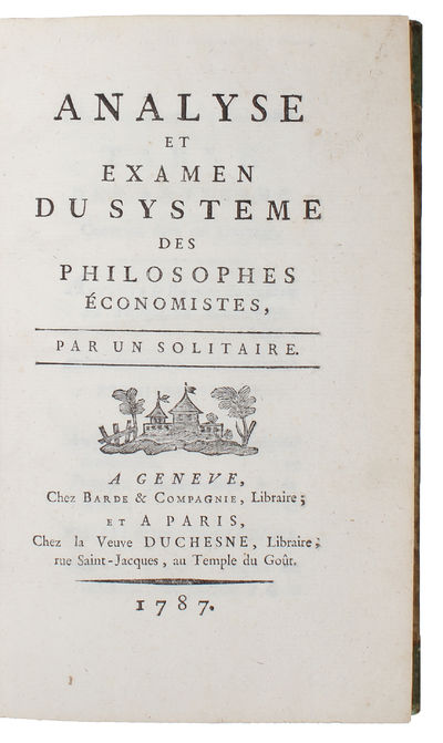 Analyse et Examen du Systeme des Philosophes Économistes. - [RARE EARLY CRITIQUE OF THE PHYSIOCRATIC SCHOOL] (photo 2)