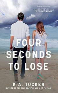 Four Seconds to Lose: A Novel: Volume 4 (The Ten Tiny Breaths Series)