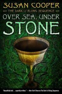 Over Sea, under Stone by Susan Cooper - 2007