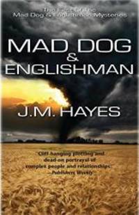 Mad Dog and Englishman (Mad Dog &amp; Englishman Series) by Hayes, J M - 2000-12-01