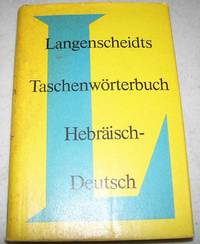 Langenscheidts Taschenworterbuch Hebraisch-Deutsch by Dr. Karl Feyerabend - Paperback - 1969 - from Easy Chair Books (SKU: 153894)