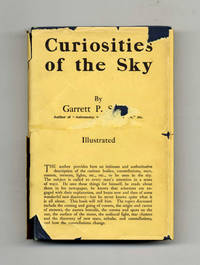Curiosities Of The Sky by Garrett P Serviss - First Edition; First Printing - 1909 - from Books Tell You Why, Inc. (SKU: 19953)