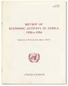 Review of Economic Activity in Africa, 1950 to 1954: Supplement to World Economic Report, 1953-54 [Review Copy]