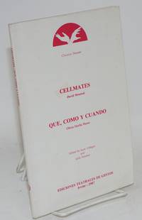 Cellmates together with Que, Como y Cuando by Villegas, Juan & Julie Foraker, editors, David Nava Monreal & Olivia DÃ¡vila Flores, introduction by MarÃ­a Herrera Sobek - 1987