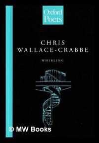 Whirling / Chris Wallace-Crabbe