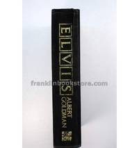 Elvis by Albert Goldman 1981 by Albert Goldman - 1981
