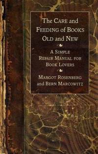 The Care and Feeding Of Books Old and New