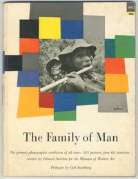 image of The Family of Man. The greatest photographic exhibition of all time - 503 pictures from 68 countries - created by Edward Steichen for the Museum of Modern Art
