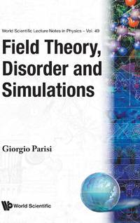 FIELD THEORY,DISORDER & SIMULATIONS(V49)