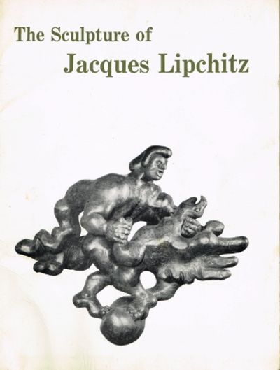The sculpture of Jacques Lipchitz.