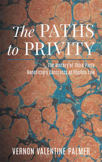 The Paths to Privity: The History of Third Party Beneficiary Contracts