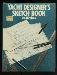 Yacht Designer&#039;s Sketch Book by NICOLSON, Ian - 1983