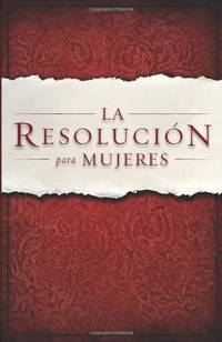 La Resolucion Para Mujeres