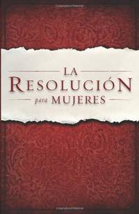 La Resolucion Para Mujeres by Shirer, Priscilla