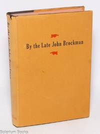 By the Late John Brockman