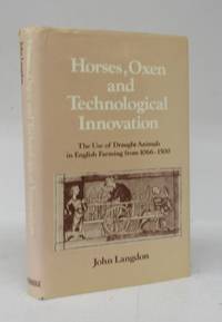 image of Horses, Oxen and Technological Innovation: The Use of Draught Animals in English Farming from 1066-1500