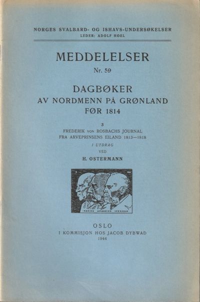 Dagbøker av nordmenn på Grønland før 1814. 3.…