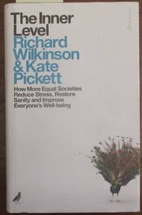 cover of Inner Level, The: How More Equal Societies Reduce Stress, Restore Sanity and Improve Everyone's Well-being