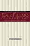 Four Pillars Of a Man's Heart