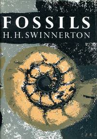 Collins New Naturalist Library No.42: Fossils by Swinnerton, H H - 1970