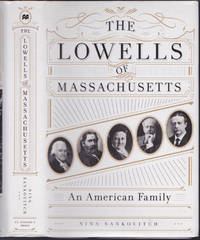 The Lowells of Massachusetts: An American Family by Nina Sankovitch - April 2017