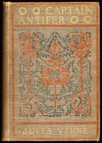 Captain Antifer (circa 1900) by Jules Verne - Hardcover - 1895 - from Ironwood Hills Books (SKU: verne1895)