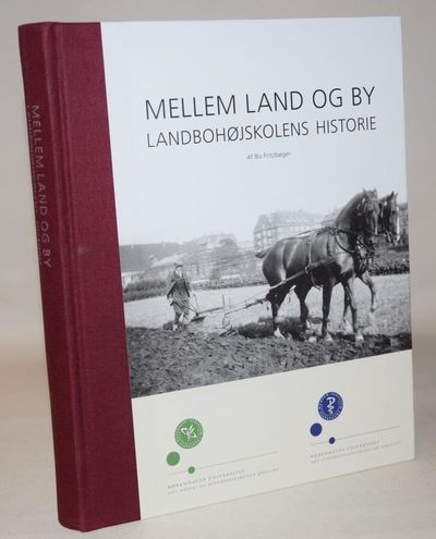 Mellem land og by - Landbohøjskolens historie.