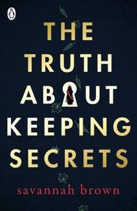 THE TRUTH ABOUT KEEPING SECRETS (191 JEUNESSE)
