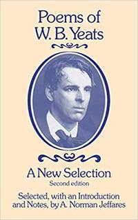 Poems of W.B. Yeats: a New Selection by Jeffares, A. Norman - 1988-07-06