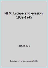 Mi 9: Escape and Evasion, 1939-1945