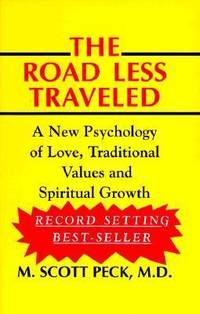 The Road Less Traveled Set : A New Psychology of Love, Traditional Values, and Spiritual Growth