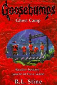 Ghost Camp: No. 45 (Goosebumps)