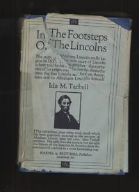 In the Footsteps of the Lincolns by Tarbell, Ida M - 1924