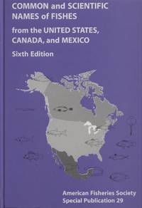 Common and Scientific Names of Fishes from the United States, Canada, and Mexico, Sixth Edition