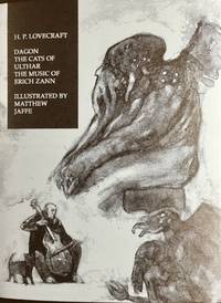 H.P. LOVECRAFT's DAGON, The CATS of ULTHAR & The MUSIC of ERICH ZANN (Signed &...