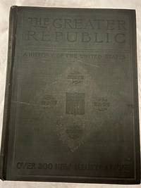 cover of A NEW HISTORY OF THE UNITED STATES, THE GREATER REPUBLIC