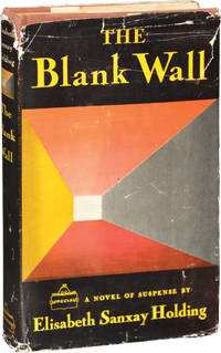 The Blank Wall (First Edition) by Holding, Elisabeth [Elizabeth] Sanxay - 1947