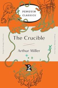The Crucible : (Penguin Orange Collection)