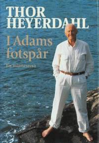 I Adams fotspår En minnesresa.
